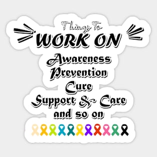 all cancer awareness - things to work on are Awareness, prevention, cure, support and care, so on  - about color arguments later Sticker